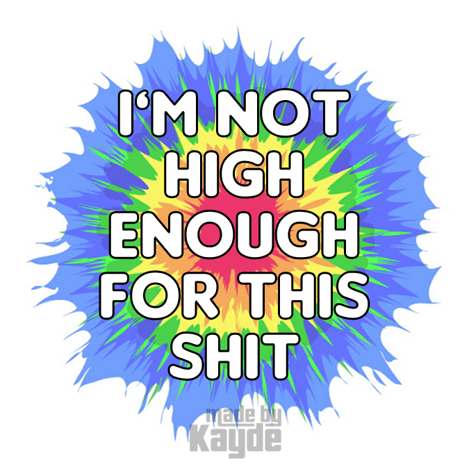 Not High Enough Sticker