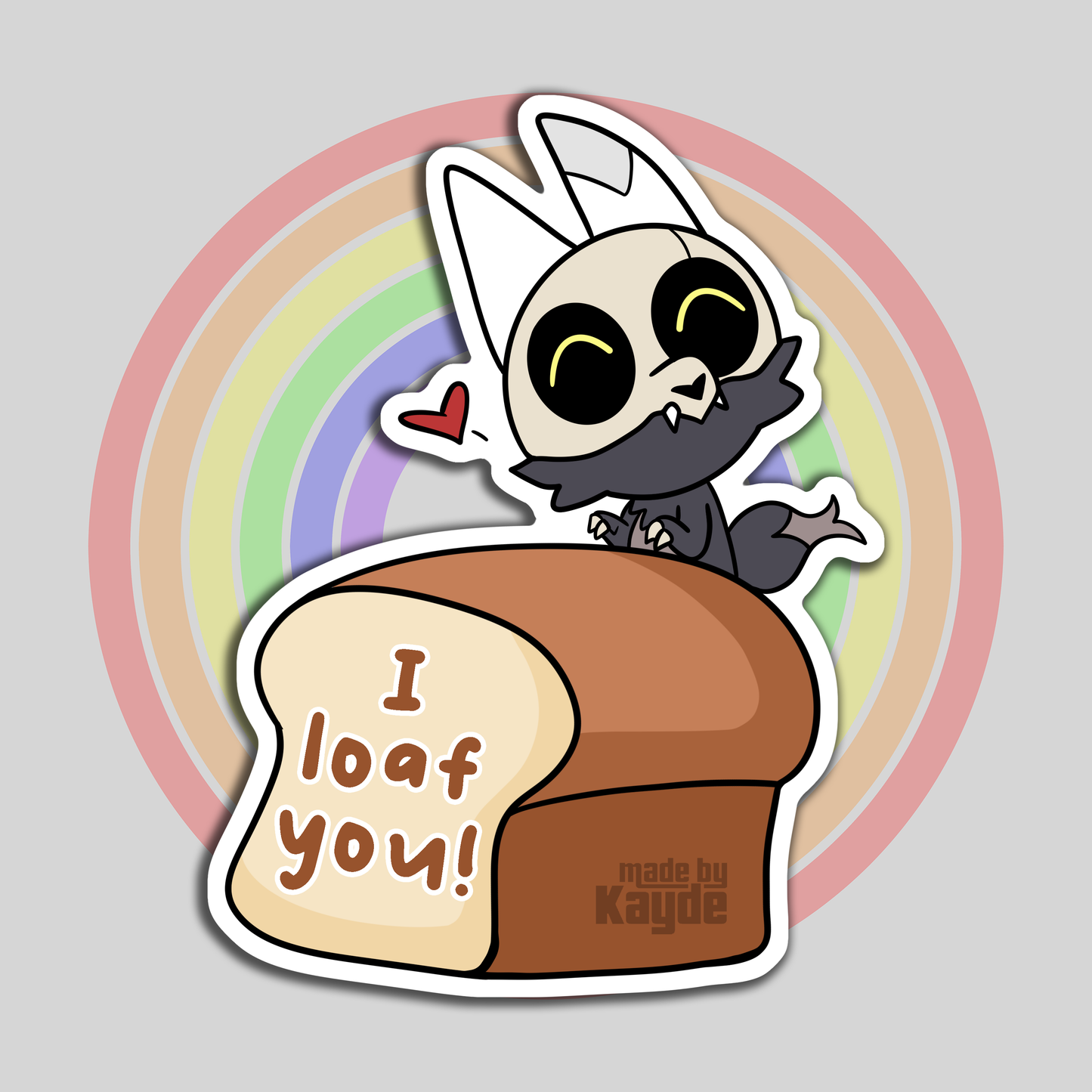 I loaf you King Sticker