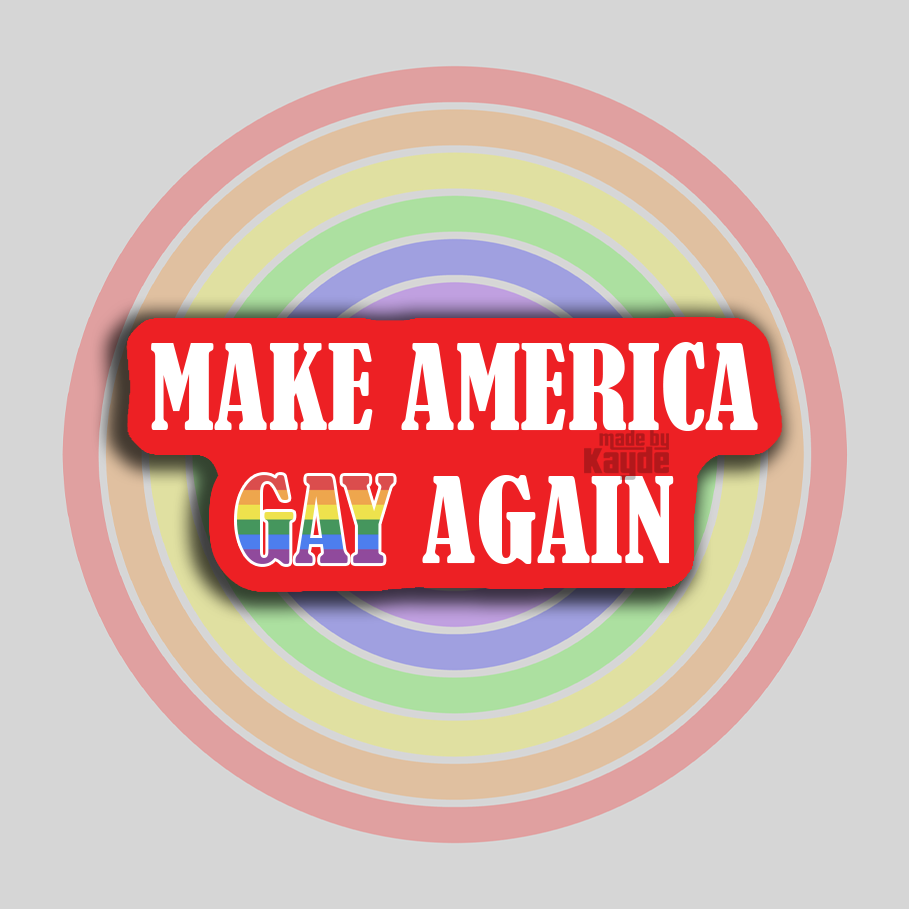 Make America Gay Again Sticker