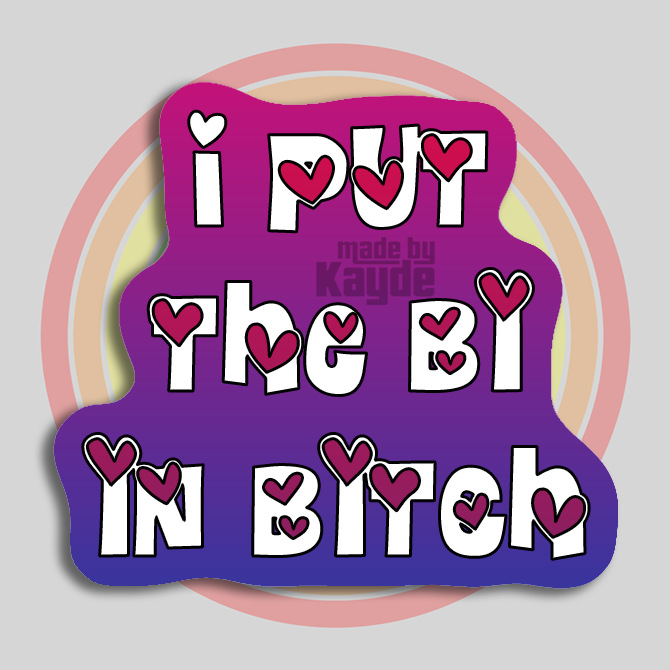 Bi Bitch Sticker