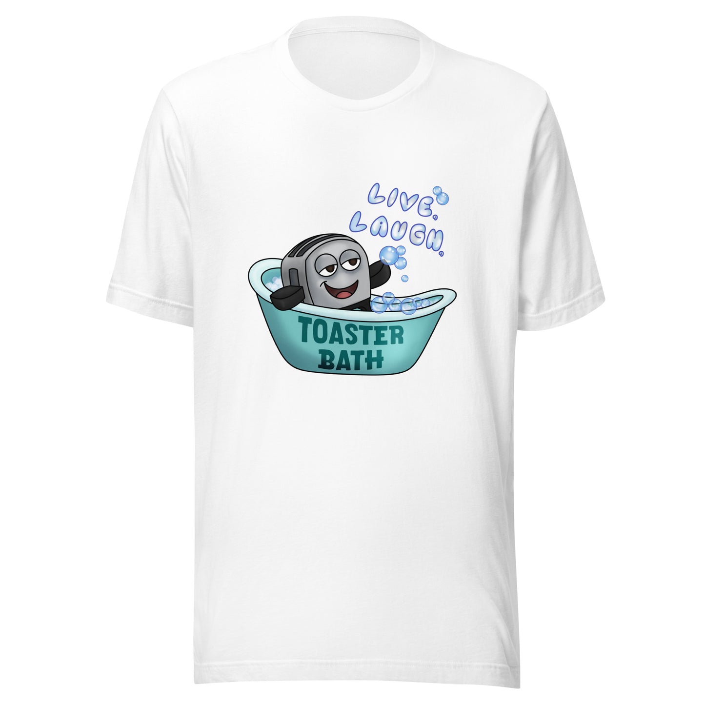 Live, Laugh, Toaster Bath Unisex t-shirt